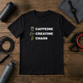 Caffeine Creatine Chaos T-Shirt