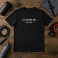 No Pain, No Gain T-Shirt