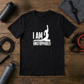 I Am Unstoppable T-Shirt